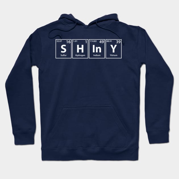 Shiny (S-H-In-Y) Periodic Elements Spelling Hoodie by cerebrands
